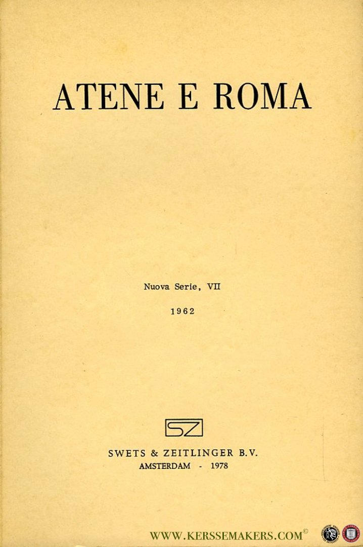 AA - Atene E Roma. Nuova Serie, VII, 1962. Rassegna Trimestrale dell'Associazione Italiana di Cultura Classica