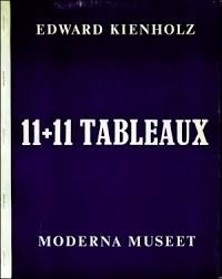 Kienholz, Edward - Edward Kienholz - 11+11 Tableaux [Text in Swedih and English]