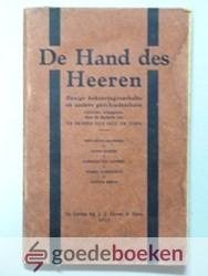 Redactie Vriend van Jong en Oud, - De Hand des Heeren --- Eenige bekeeringsverhalen en andere geschiedenissen