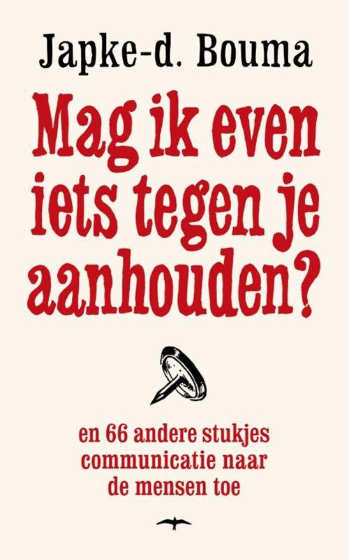 Japke-d. Bouma - Mag ik even iets tegen je aanhouden?