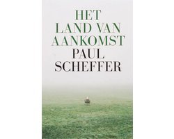 Paul Scheffer - Het Land Van Aankomst