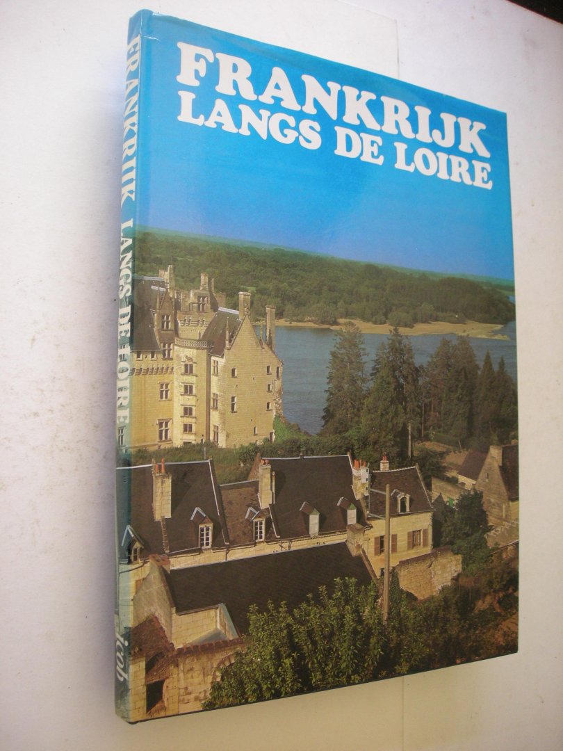 Soisson, J. en P ./ Rook, R. vert. - Frankrijk langs de Loire