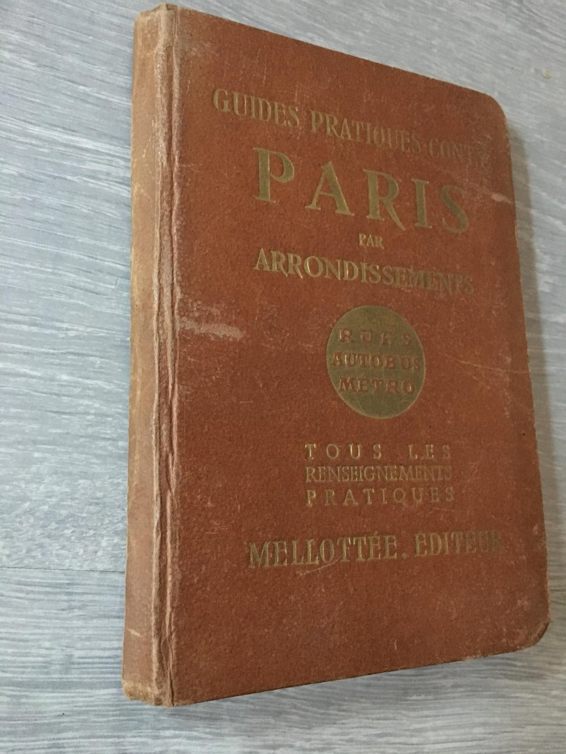  - Guides pratiques conty Paris arrondissements, tous les renseignements pratiques, Mellottée editeur