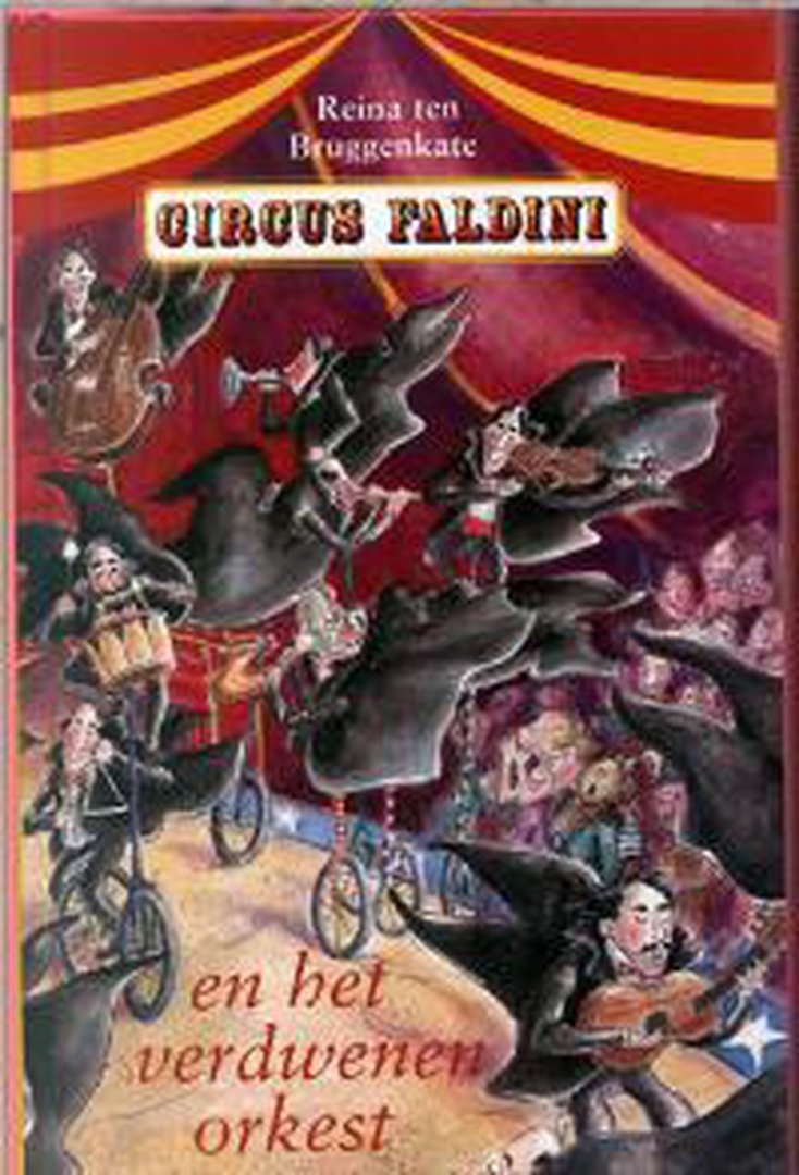 Bruggenkate, R. ten - Circus Faldini Verdwenen Orkest