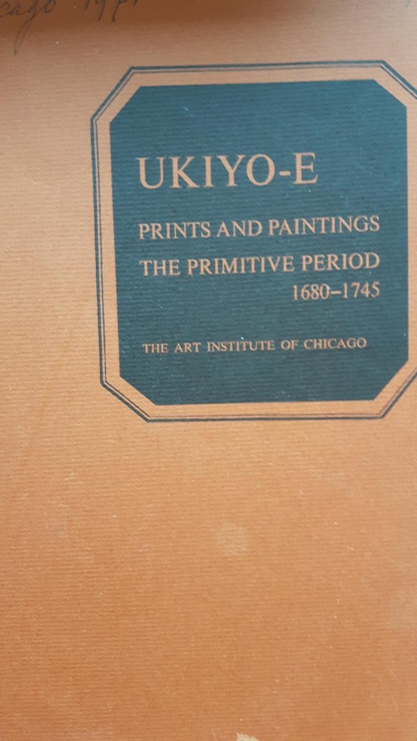 Jenkins, Donald [catalogue] - Ukiyo-e.   Prints and paintings.  The Primitive Period, 1680-1745