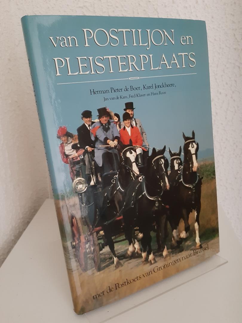 Boer, Herman Pieter de, Karel Jonckheere, e.a. - Van Postiljon en Pleisterplaats / met de Postkoets van Groningen naar Brussel