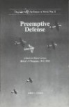 GRUEN, Adam L. - Preemptive defense, allied air power versus Hitler's V-weapons, 1943-1945