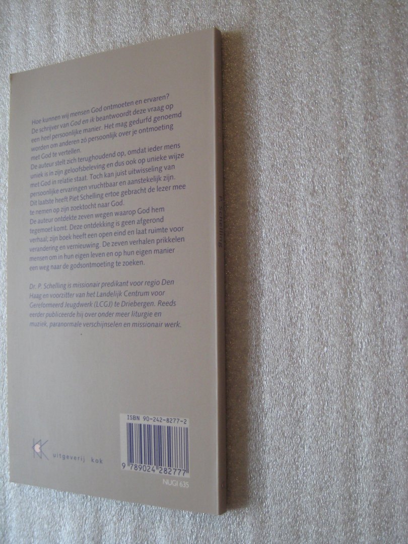 Schelling, P. - God en ik / Wegen waarop God mij tegemoet komt