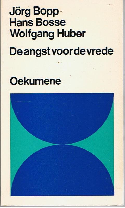 Bopp / Bosse / Huber - Angst voor de vrede