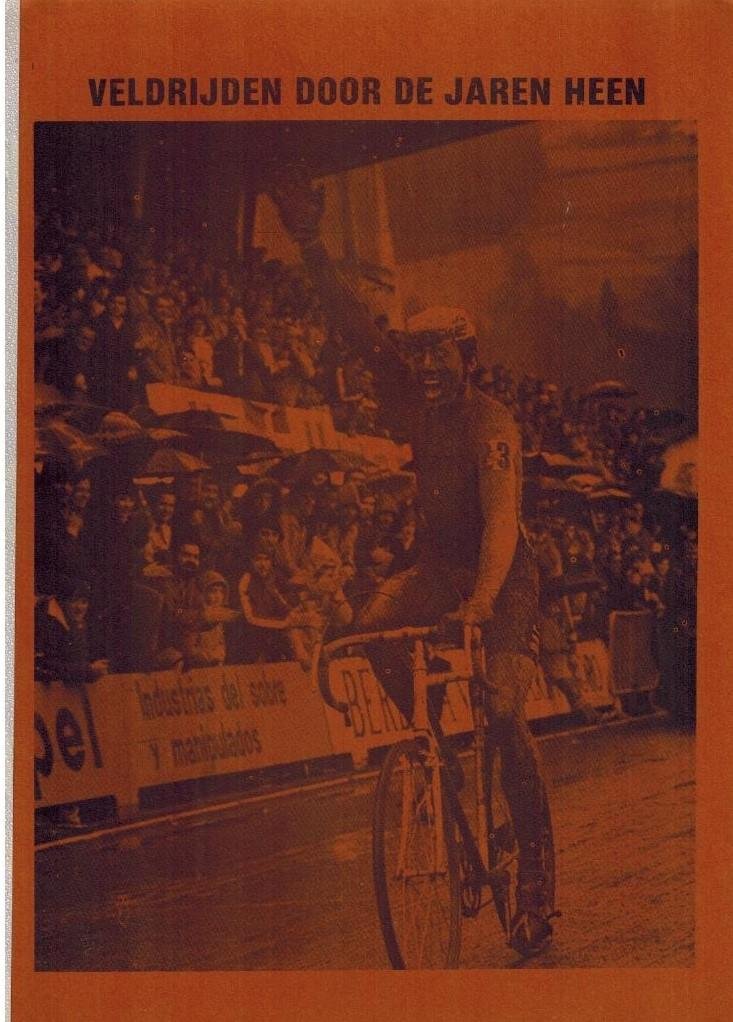 NOY, THEO - Veldrijden door de jaren heen