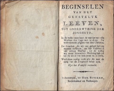  - Beginselen van het geestelijk leeven, tot onderwyzing der jongheyd