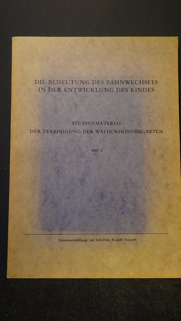 Matthiolius, H. Zsst., - Die Bedeutung des Zahnwechsels in der Entwicklung des Kindes. Studienmaterial.