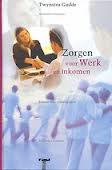 Schiks, L.  Wotte, A. / Dekker, D. - Zorgen voor werk en inkomen      bestuurlijke visies op 2010
