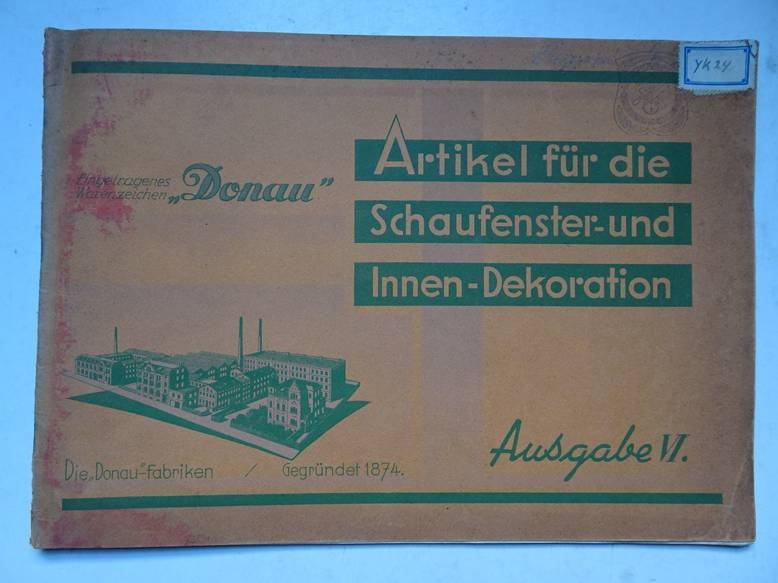 N.n.. - Eingetragenes Warenzeichen "Donau". Artikel für die Schaufenster- und Innen-Dekoration. Ausgabe VI.