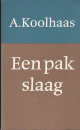 Schippers (pseudoniem van Gerard Stigter, (Amsterdam, 6 november 1936), K. - Een pak slaag Over een pak slaag dat nooit is gegeven maar velen Hein Slotter, president-directeur van een grote onderneming, best gunnen.