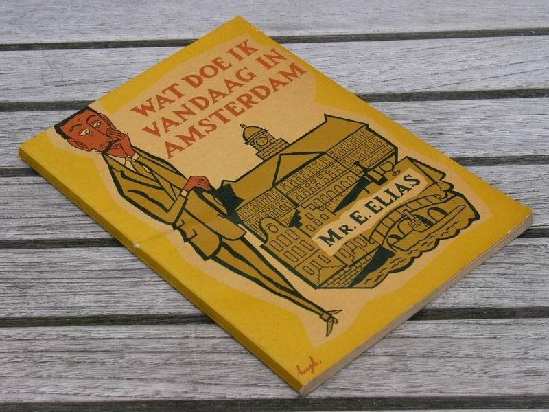 Elias E. - Wat doe ik vandaag in Amsterdam