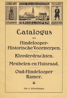 VOLKSKUNST - Catalogus van Hindelooper historische voorwerpen, kleederdrachten, meubelen en huisraad, oud-Hindelooper kamer. Met 6 afbeeldingen.