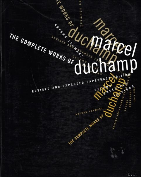 Arturo Schwarz, Marcel Duchamp - Complete Works of Marcel Duchamp
