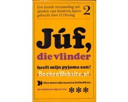 H. Hoving - Juf, die vlinder heeft mijn pyama aan