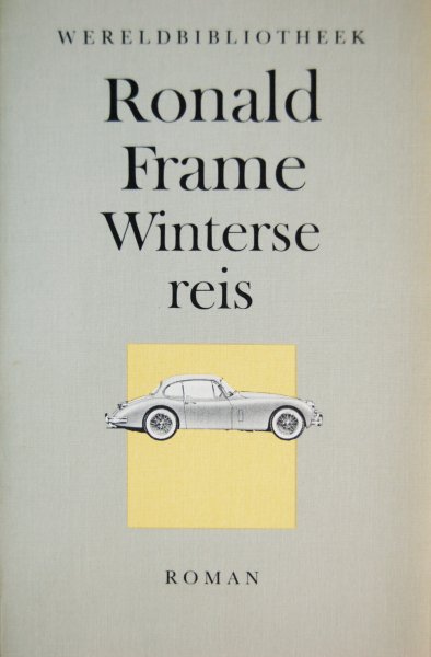 Frame, Ronald - Winterse reis