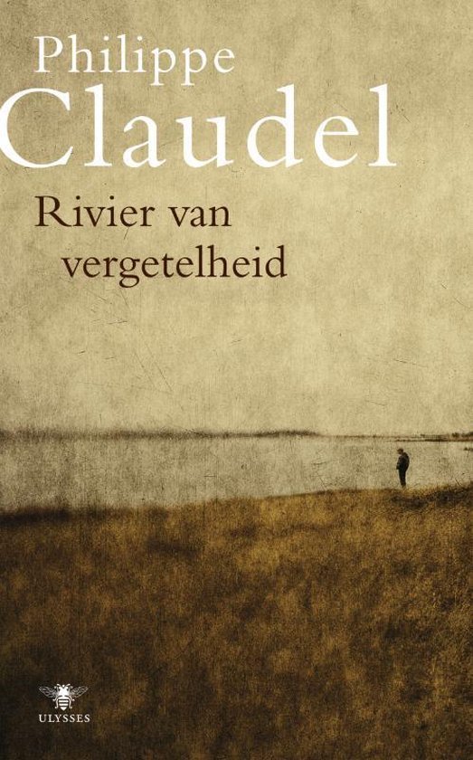 Claudel, Ph. - Rivier Van Vergetelheid