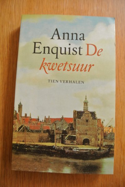 Enquist, Anna - DE KWETSUUR. Tien verhalen