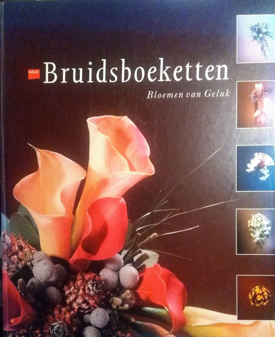 Alberts , Dries . [ isbn 9789054390152 ] - Bruidsboeketten . ( Bloemen van Geluk . )