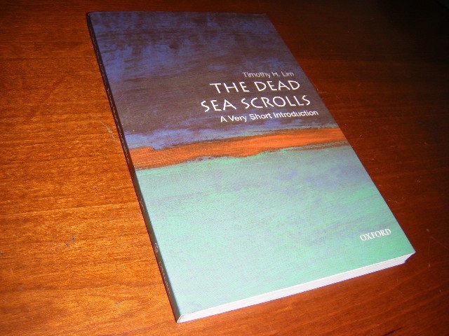 Timothy H. Lim; Timothy Lim - A Very Short Introduction: The Dead Sea Scrolls