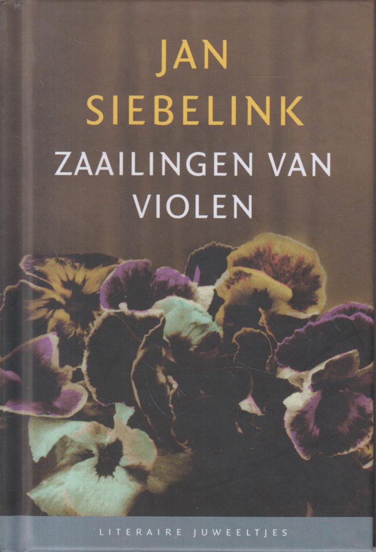 Siebelink (born 13 February 1938 in Velp, Gelderland), Jan - Zaailingen van violen - Enkele onbekende hoofdstukken uit de roman Knielen op een bed violen van Jan Siebelink
