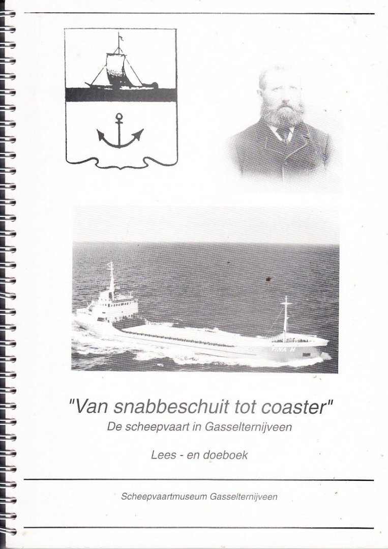 Jent Hadderingh - Van Snabbeschuit tot Coaster - De scheepvaart in Gasseltrnijveen
