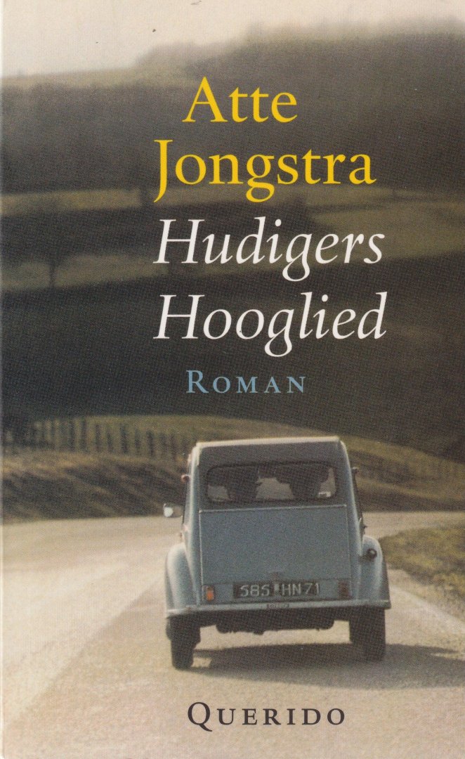Jongstra, Atte - Hudigers hooglied