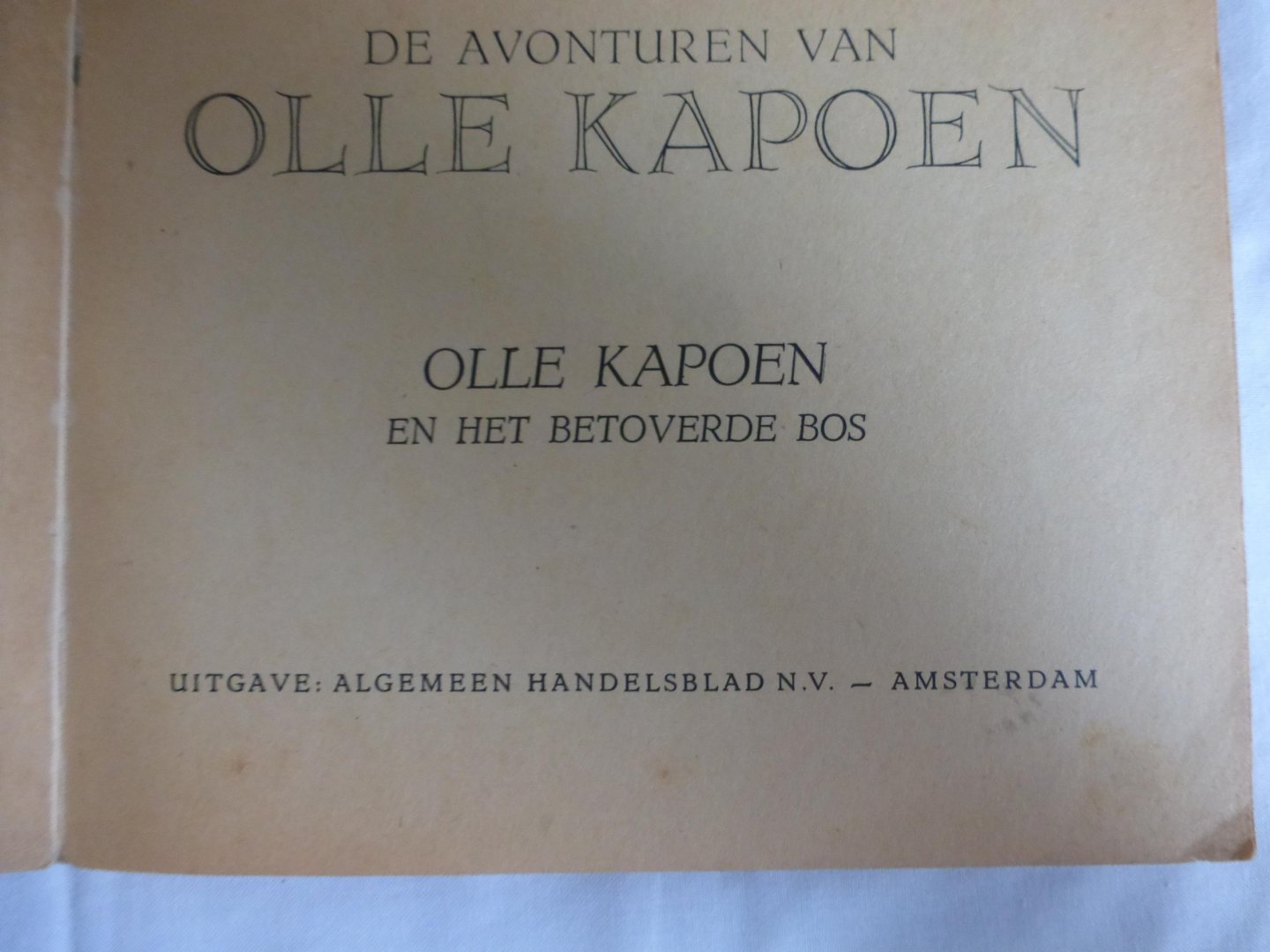 Phiny Dick - Olle Kapoen: 1- Het betoverde bos. 2- De gestolen kroon.