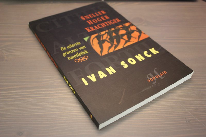 Sonck, Ivan - Sneller, hoger, krachtiger