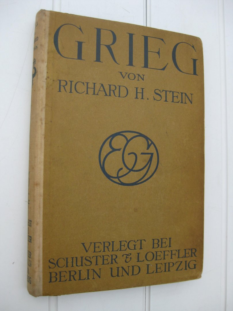 Stein, Richard H. - Grieg. Eine Biographie.