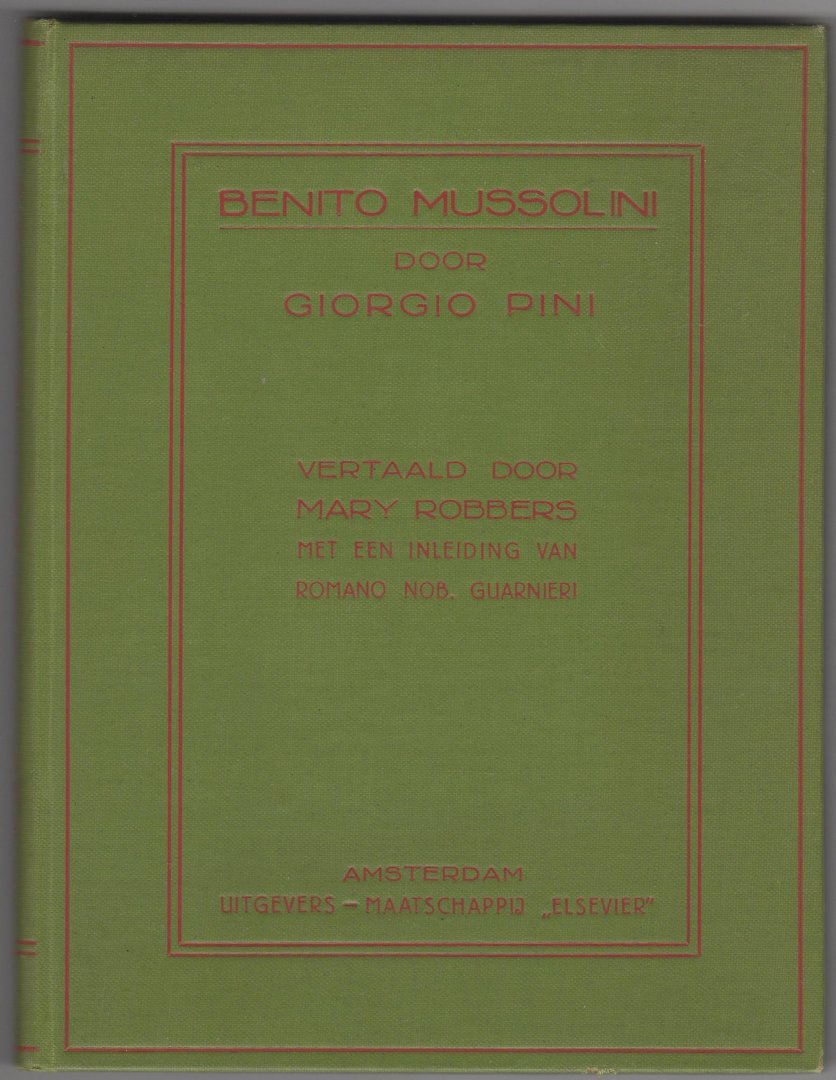 Pini , Giorgio - Benito Mussolini