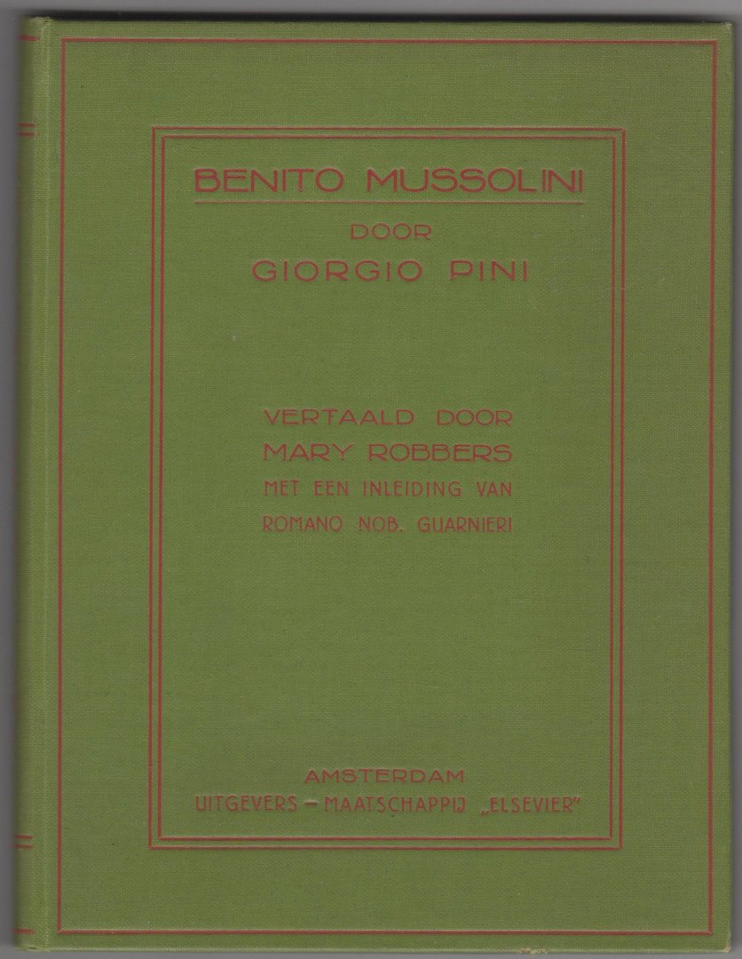 Pini , Giorgio - Benito Mussolini