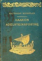 Schnitler, B - Haakon Adelsteinsfostre