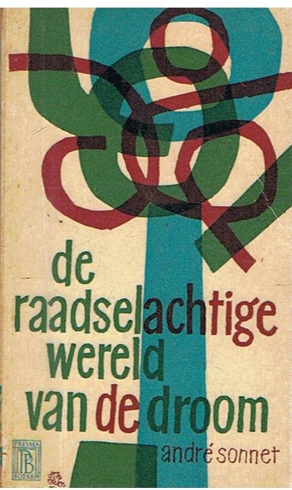 Sonnet, Andre - De raadselachtige wereld van de droom