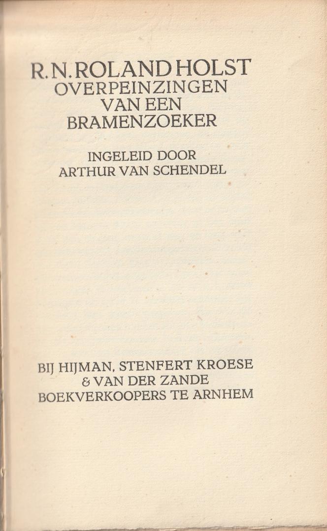 Roland Holst, R.N. - Overpeinzingen van een bramenzoeker / ingel. door Arthur van Schendel