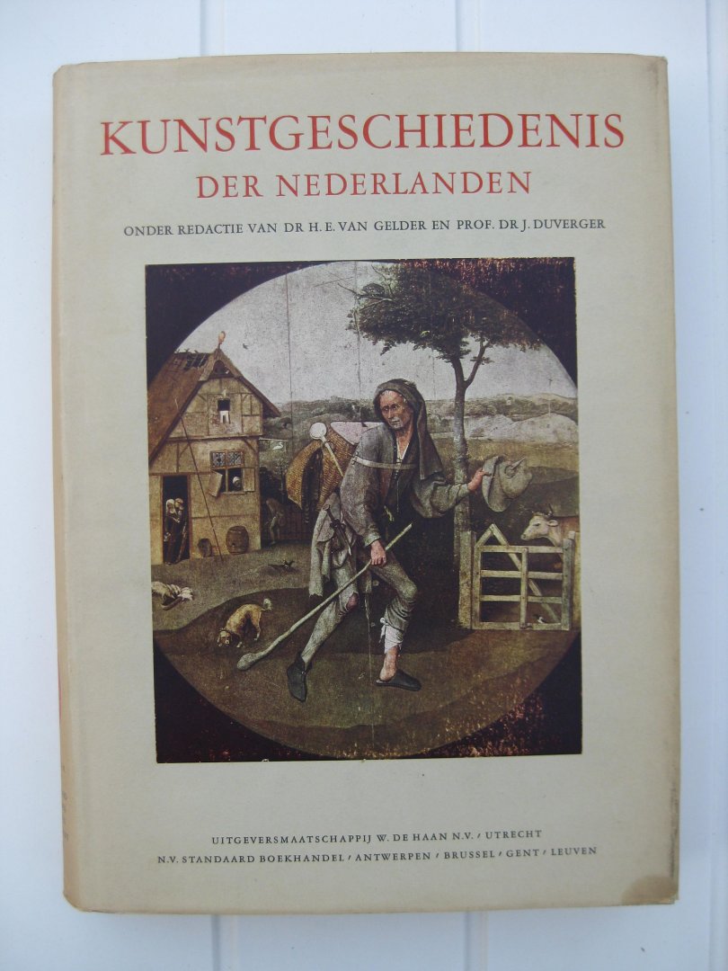 Gelder, H.E. van en Duverger, J. (ed.) - Kunstgeschiedenis der Nederlanden. Deel I, II en III.