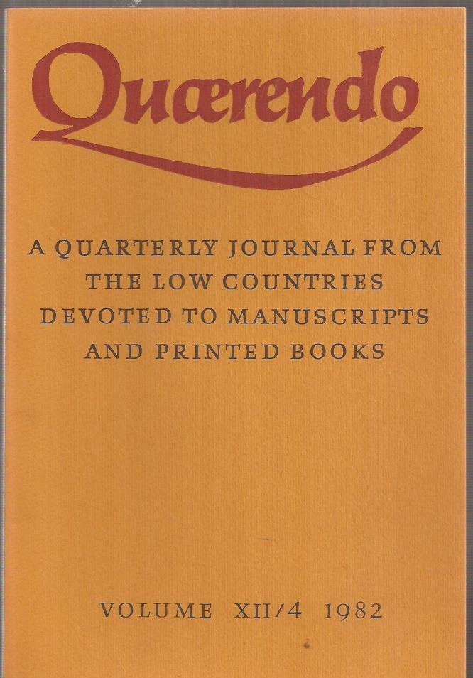  - Quarendo. A quarterly journal from the low countries devoted to manuscripts and printed books. Volume XII/4 Autumn 1982.
