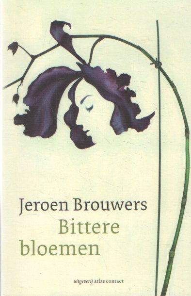 Brouwers, Jeroen - Bittere bloemen