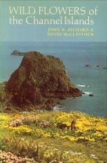 BICHARD, JOHN D. / McCLINTOCK, DAVID - Wild flowers of the Channel Islands
