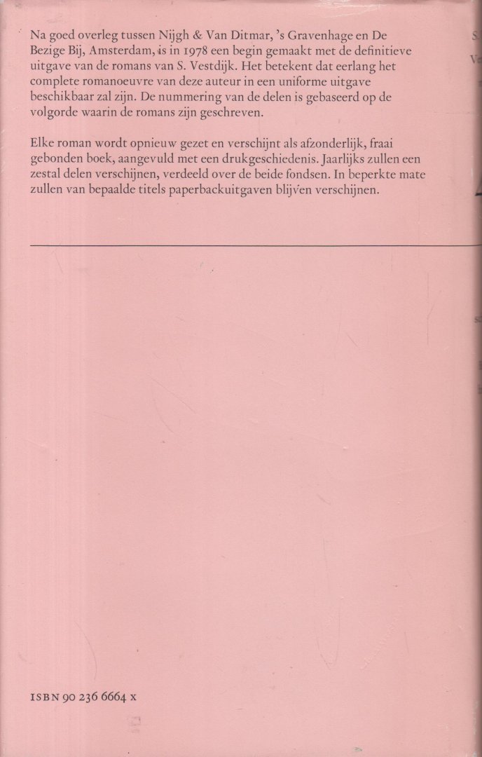 Vestdijk (Harlingen, 17 oktober 1898 - Utrecht, 23 maart 1971), Simon - Het schandaal der blauwbaarden - Een Hollandse romanschrijver, een Italiaanse lector in de geschiedenis en een Amerikaanse historicus ontvluchten een slaapverwekkend congres en beginnen een speurtocht in de geschiedenis van een Italiaans stadje.