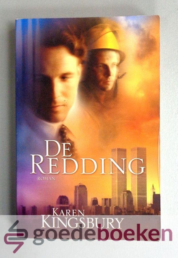 Kingsbury, Karin - De redding --- Serie World Trade Centre, deel 1