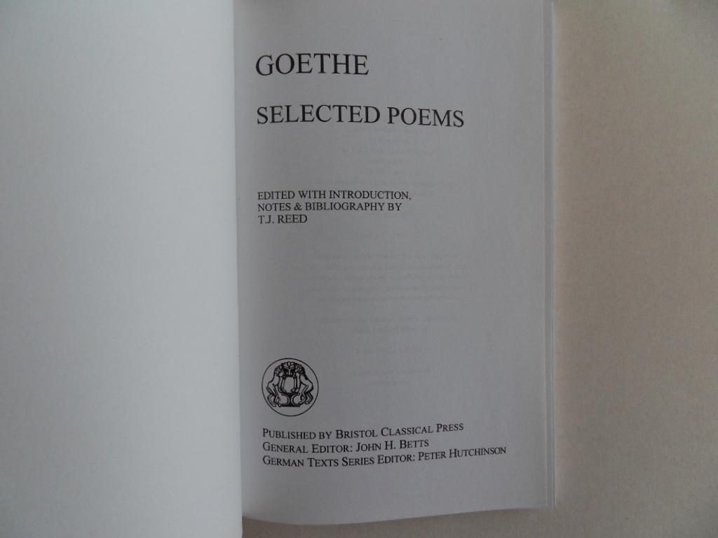 Goethe, Johann Wolfgang. [ edited with introduction by T.J. Reed ]. - Goethe / Selected Poems.