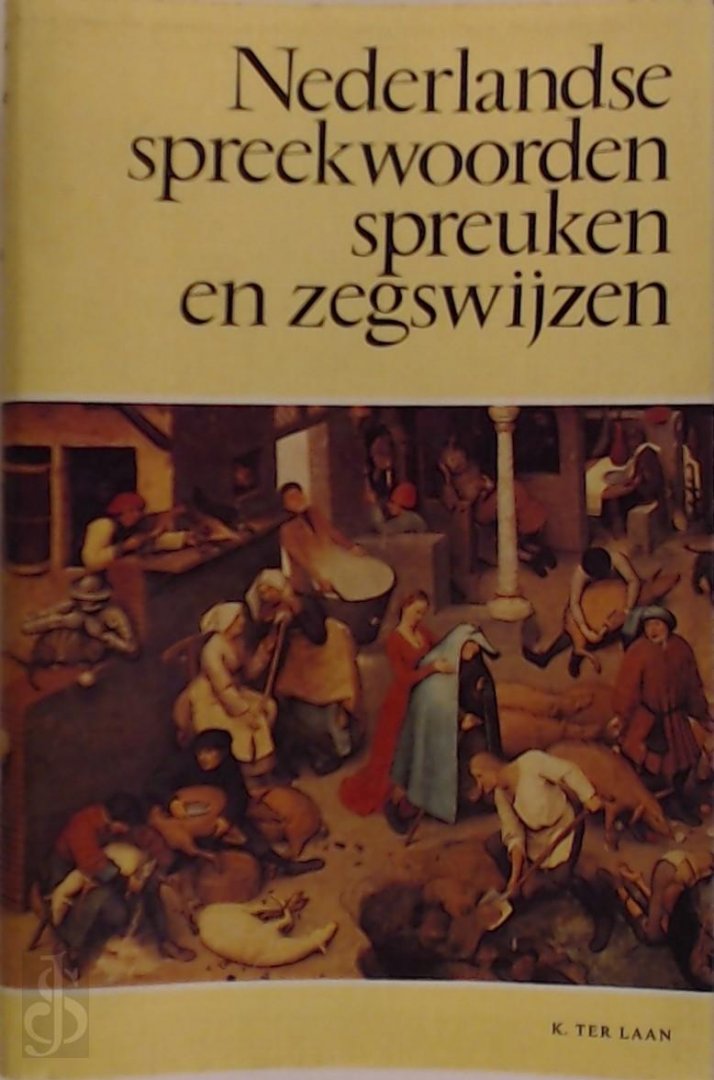 Boekwinkeltjes.nl - Nederlandse Spreekwoorden, Spreuken En Zegswijzen ...