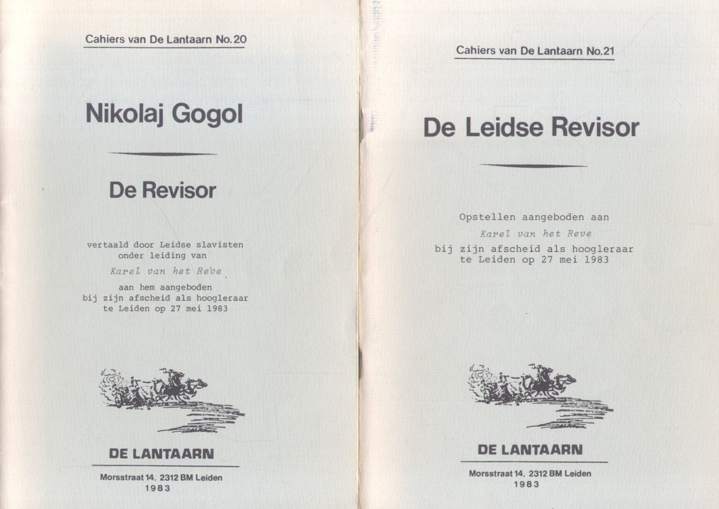 Cahiers van De Lantaarn No. 20 en No.21 - De Revisor (vertaald door Leidse slavisten) + De Leidse Revisor (opstellen). Aangeboden aan Karel van het Reve bij zijn afscheid als hoogleraar te Leiden op 27 mei 1983.