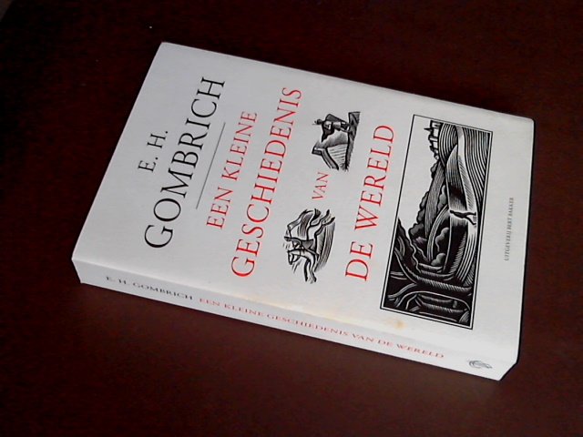 Gombrich, E. H. - Een kleine geschiedenis van de wereld