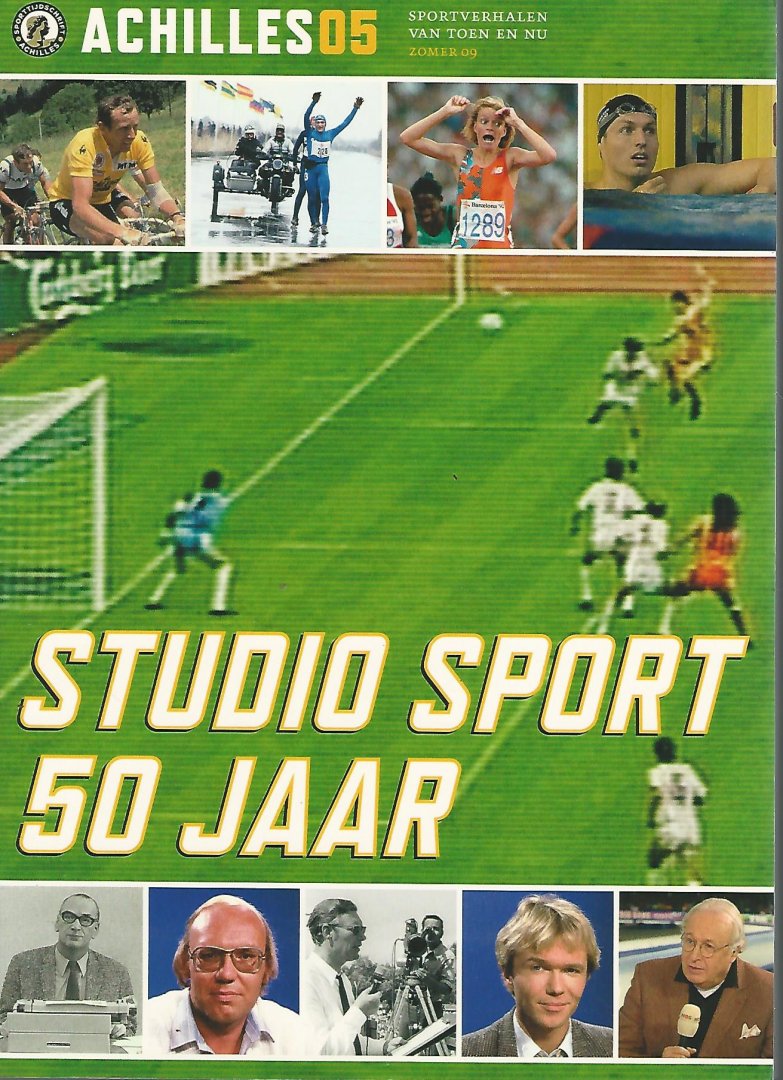 LIEMPT, Ad van e.a. - Studio Sport 50 jaar - Achilles 5 -Sportverhalen van toen en nu